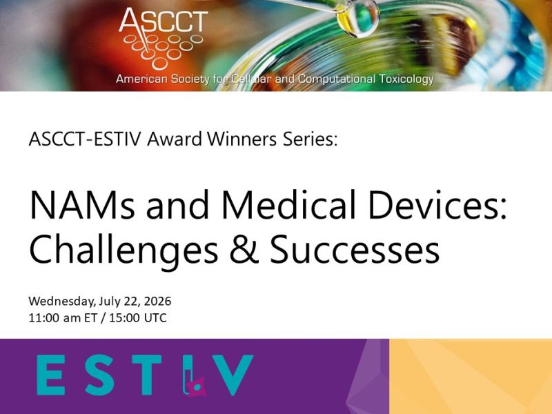 【網路研討會】NAMs 於醫療器材的應用：挑戰與成功關鍵（ASCCT-ESTIV｜7/22）
